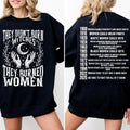 They Didn’t Burn Witches | They Burned Women | Women Rights Dates | Witch Shirt | Women Shirt | Woman Shirt |logoAnalyze listing, Garment, Soft